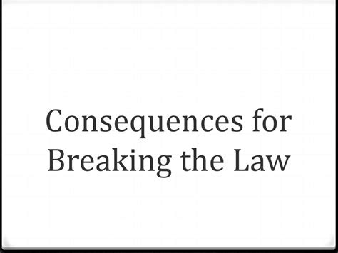 consequence of breaking a law figgerits|A consequence after breaking a law Figgerits .